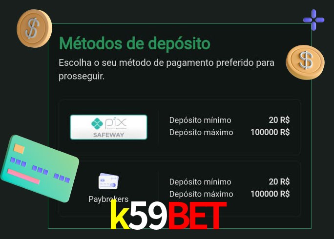 O cassino k59bet oferece uma grande variedade de métodos de pagamento
